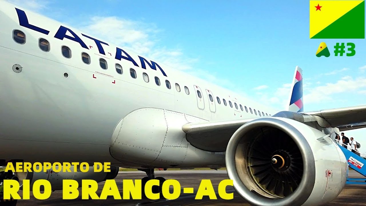 AEROPORTO DE RIO BRANCO-AC   VOANDO PARA SÃO PAULO(GRU) COM O A320 DA LATAM - TRIP REPORT