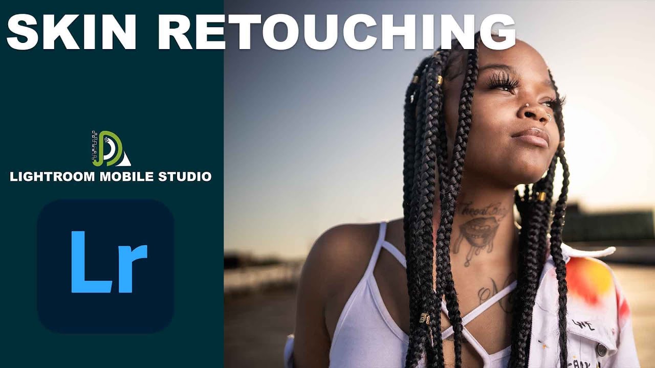 Lightroom-Episode 4- Skin Retouching on the iPad Pro