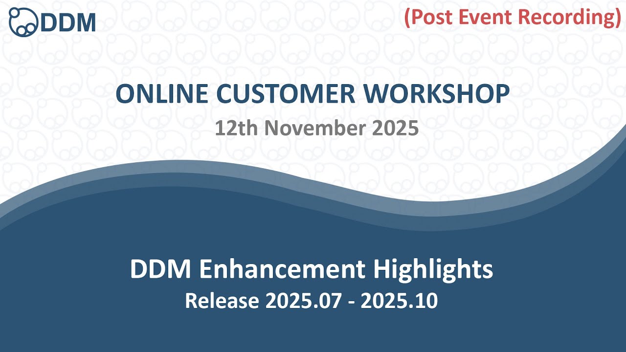 DDM Online Workshop - Enhancements Highlights - November 2025