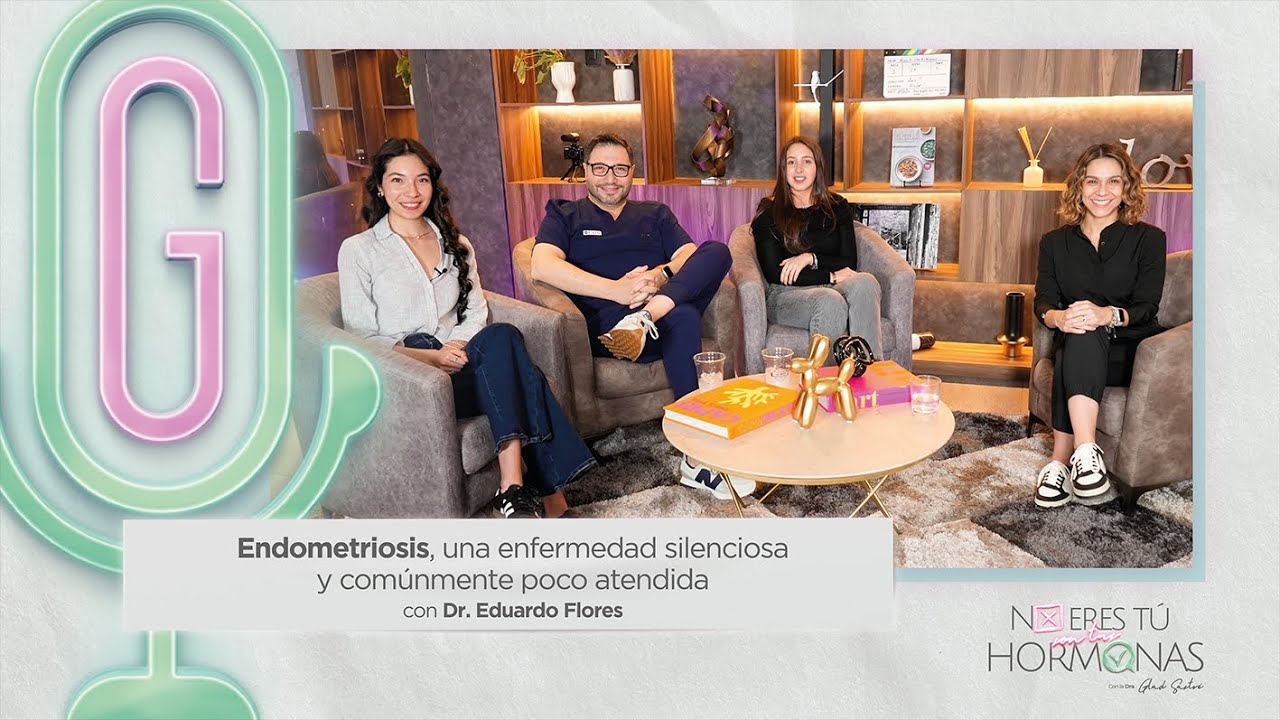 Endometriosis, una enfermedad silenciosa comúnmente poco atendida con Dr. Eduardo Flores NETSTH Ep95