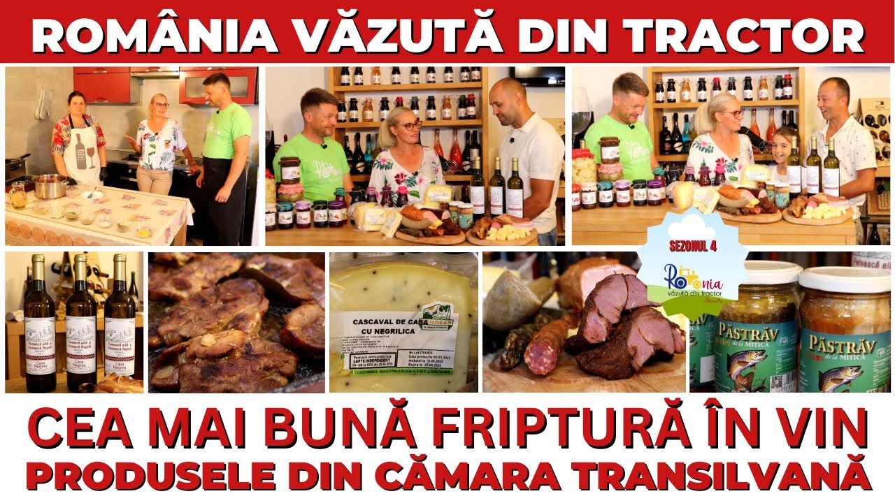 Cea mai bună friptură în vin și produsele din Cămara Transilvană / România Văzută Din Tractor