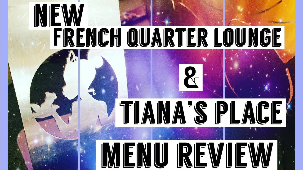 Disney Wonder Cruise: NEW French Quarter Lounge & Tiana's Place Menu Review