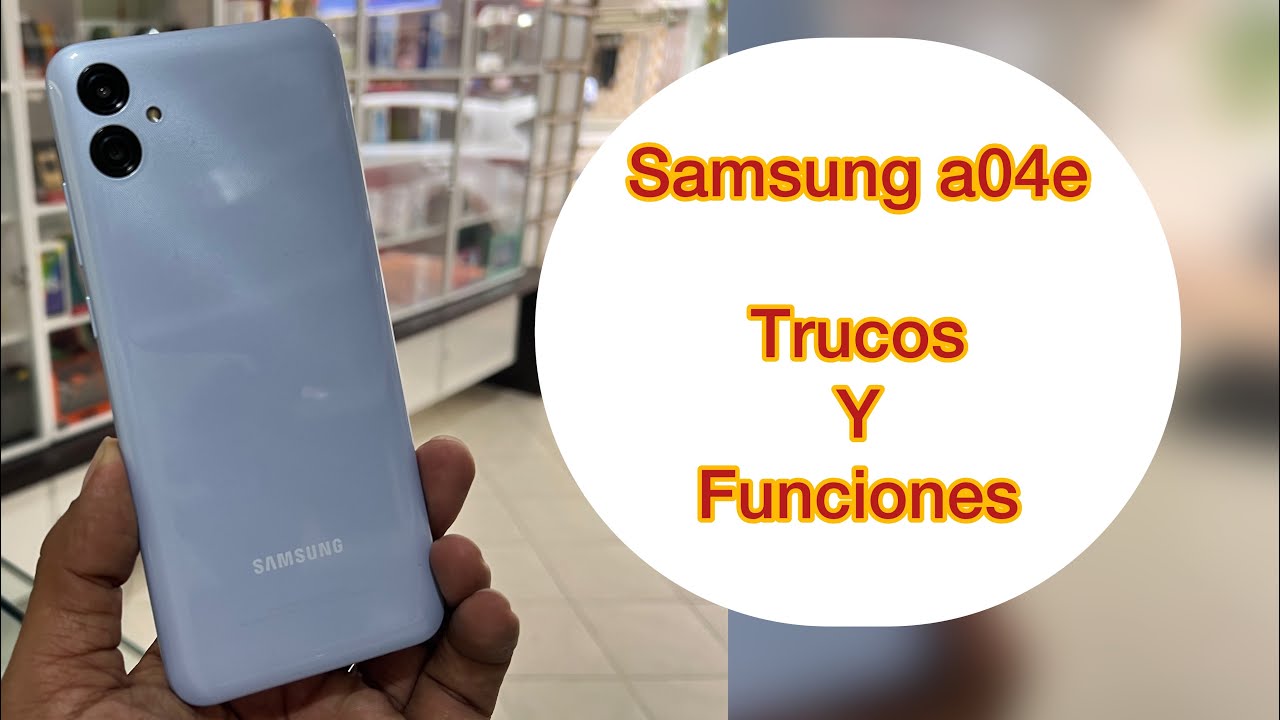 Samsung a04e  [ trucos y funciones ocultas ]