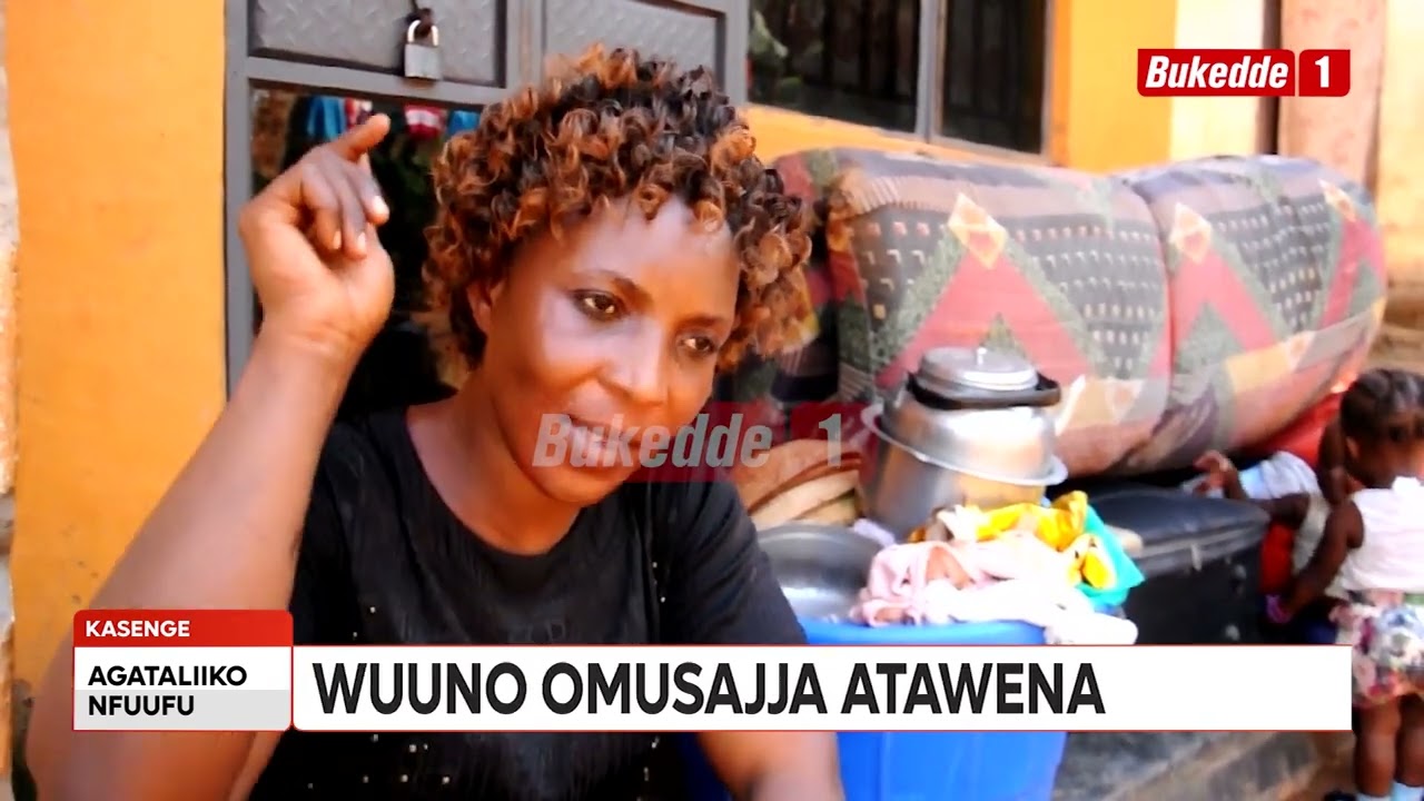 Agataliikonfuufu  OMUSAJJA AKASUKIDDE MUKYALAWE EBINTU EBWERU  AMUTEEBEREZZA KUGANZA BALALA