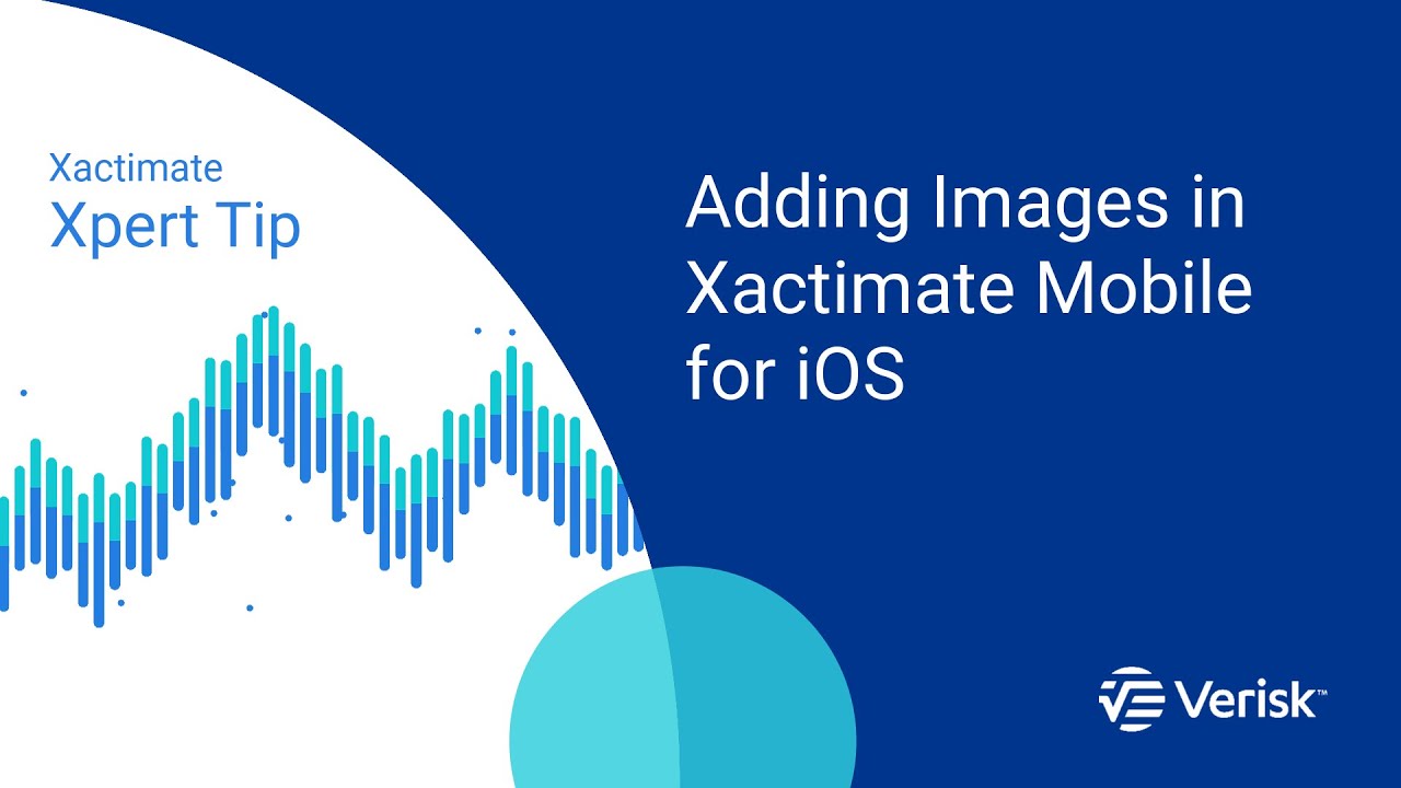 Xactimate Xpert Tip: Adding Images in Xactimate Mobile for iOS