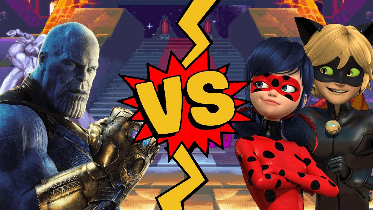 M.U.G.E.N Battles | Thanos vs Ladybug/Cat Noir | Marvel Comics vs Miraculous Ladybug