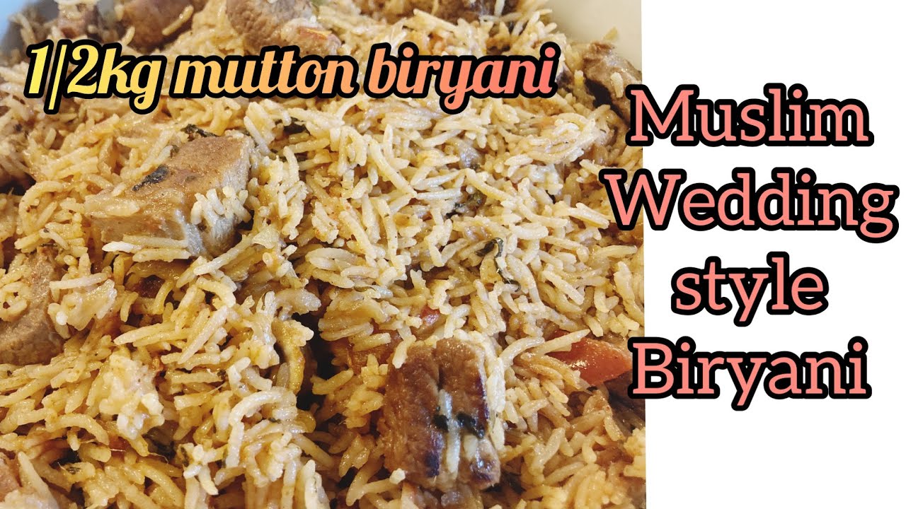 Muslim wedding style mutton biryani recipe | 1/2 kg mutton biryani recipe | one pot dish