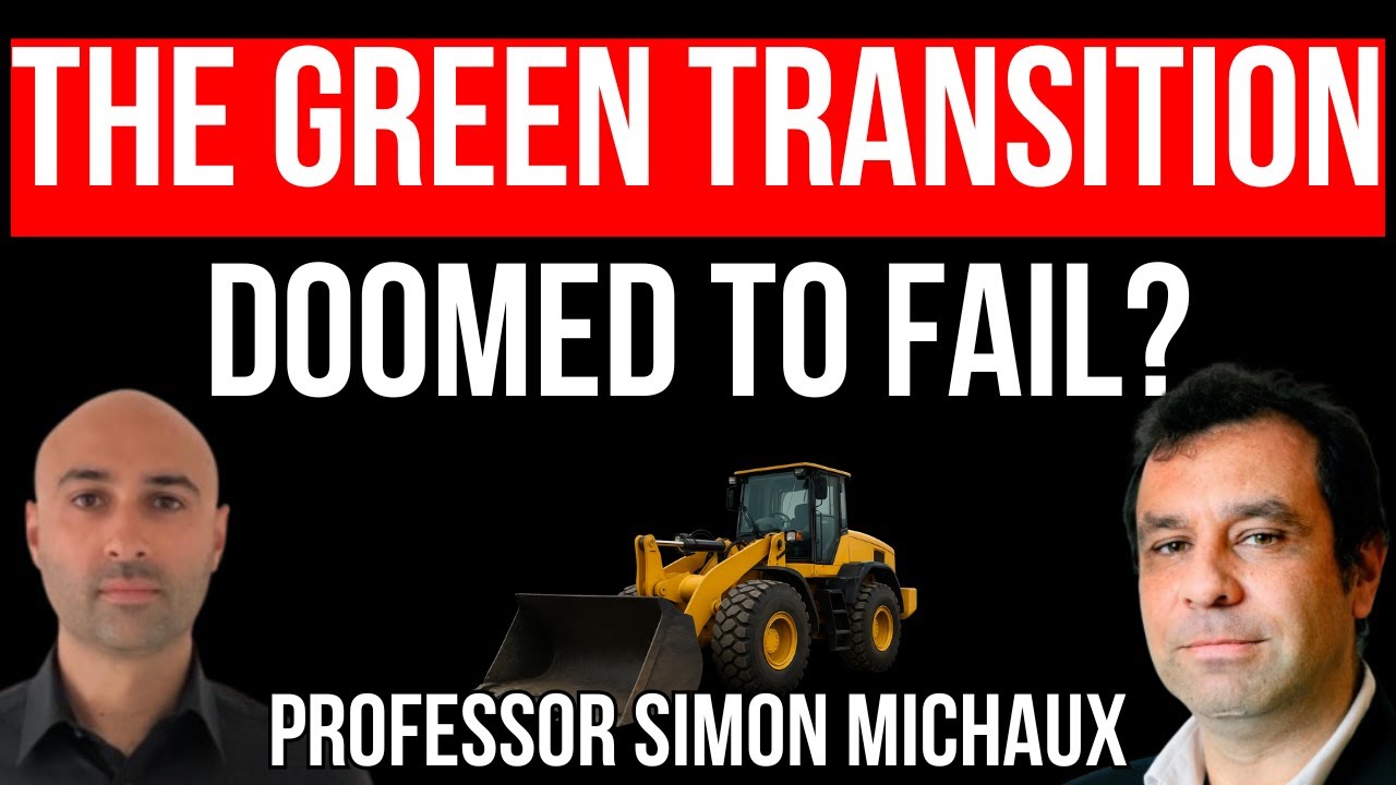 #1 - The Hard Truth About the Green Transition - Professor Simon Michaux