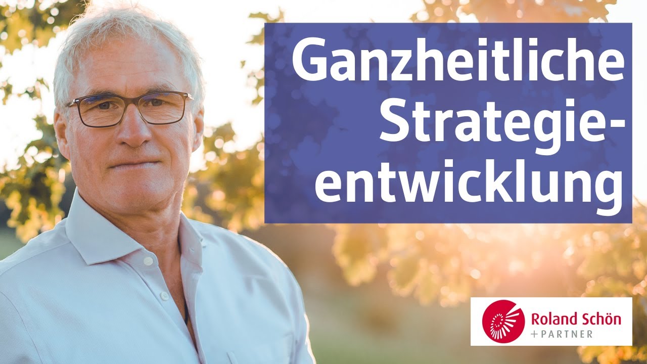 Ganzheitliche Strategieentwicklung