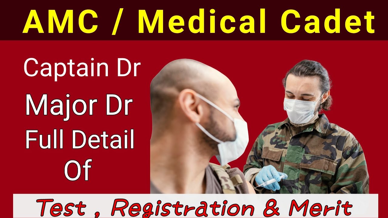 Army Medical College (AMC) | M - Cadet 2024|  |Full Detail of Registration,| Test| , Merit |