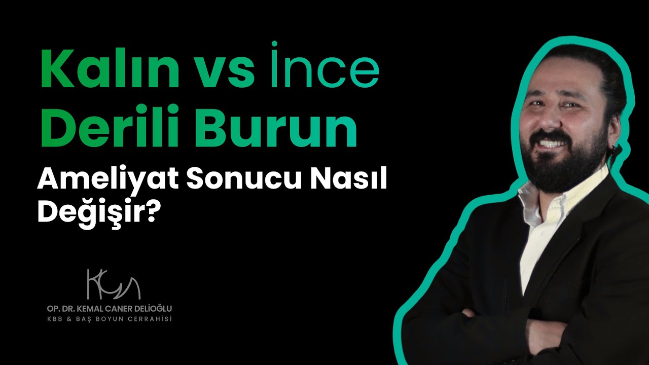 Burun Derisi Kalınlığı Neden Önemli? | Rinoplasti Öncesi Bilmeniz Gerekenler