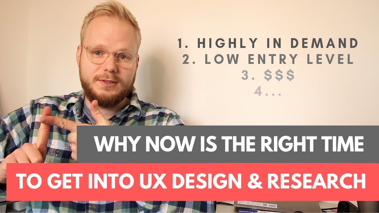 Why NOW is the Right Time to Get into UX Design and Research