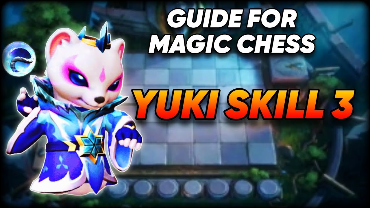 YUKI SKILL 3 GUIDE FOR MAGIC CHESS 2024 ✅ MAGIC CHESS MOBILE LEGENDS