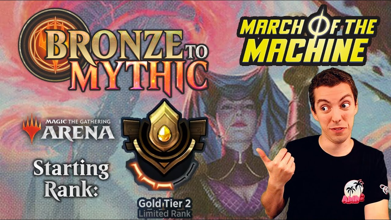 🥇 MTG Arena: Bronze To Mythic: Episode 6 - Starting Rank: Gold 2 (March of the Machine)