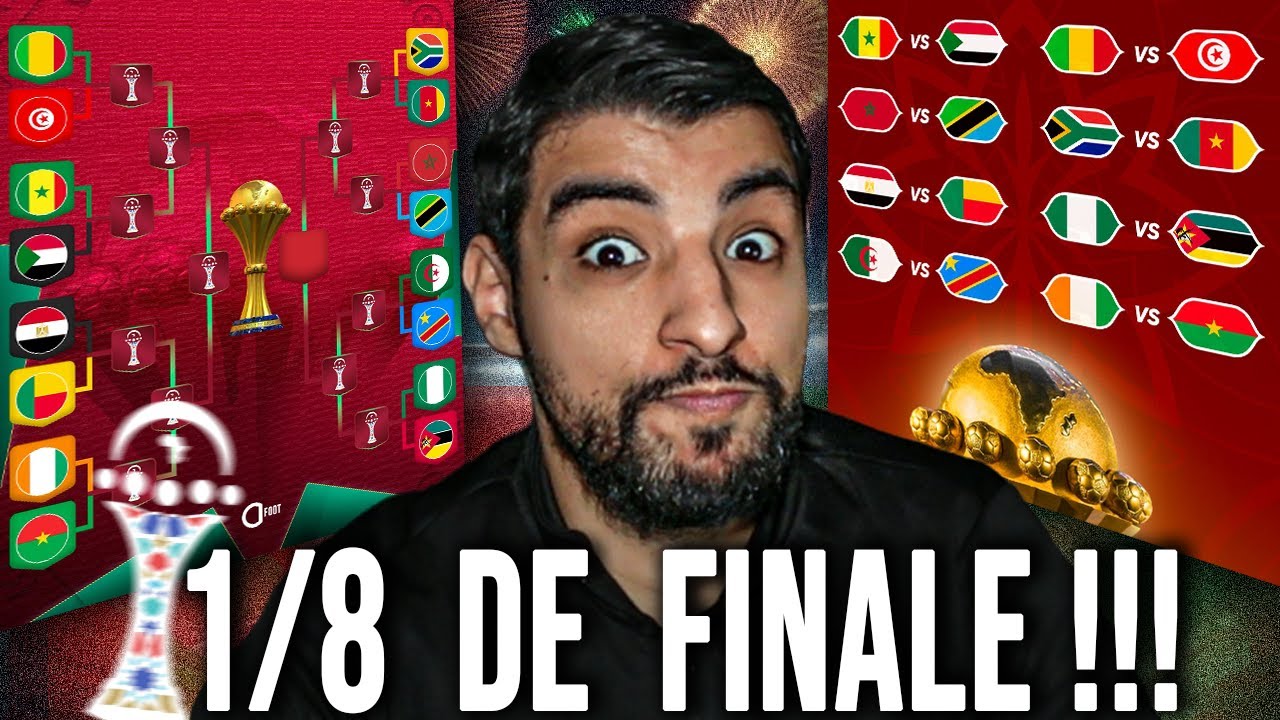 QUI IRA EN 1/4 DE FINALE DE LA CAN 2025 ? | Pronos 1/8ème CAN