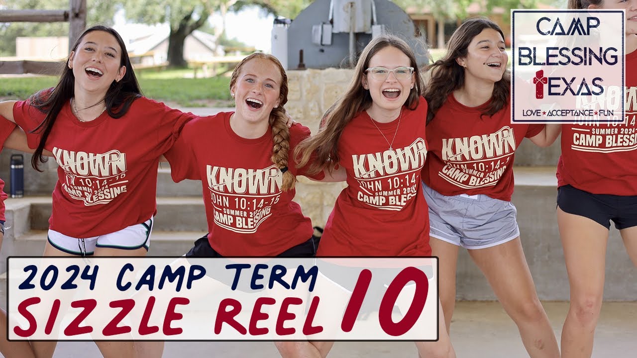 Camp Blessing Texas | 2024 Term 10 Sizzle Reel