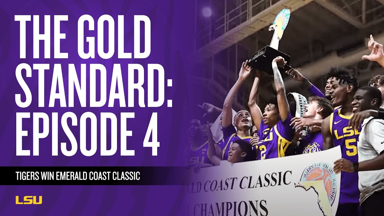 The Gold Standard EP. 4 | An Inside Look at LSU Men's Basketball