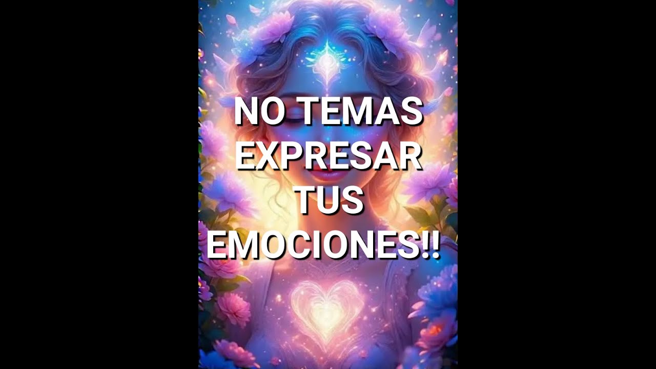 NO TEMAS EXPRESAR TUS EMOCIONES!!