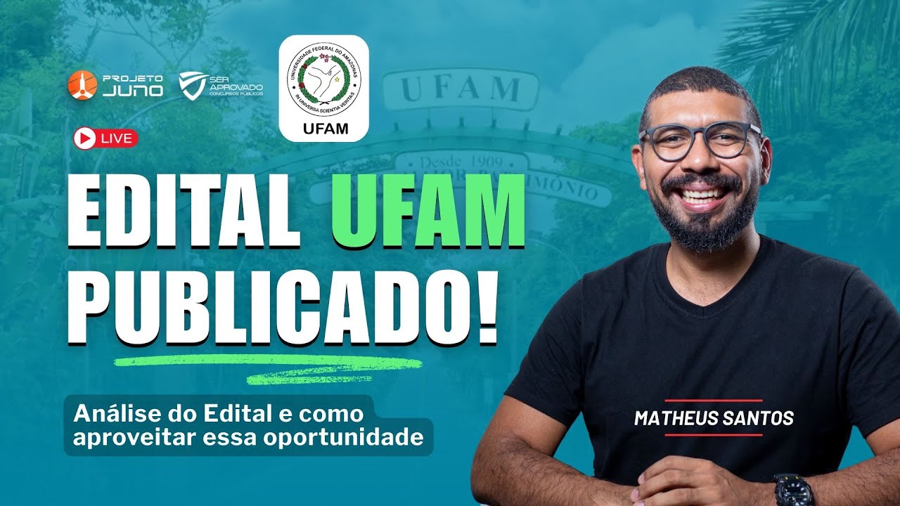UFAM 2026: EDITAL PUBLICADO! Vagas, Salários e Como Começar HOJE
