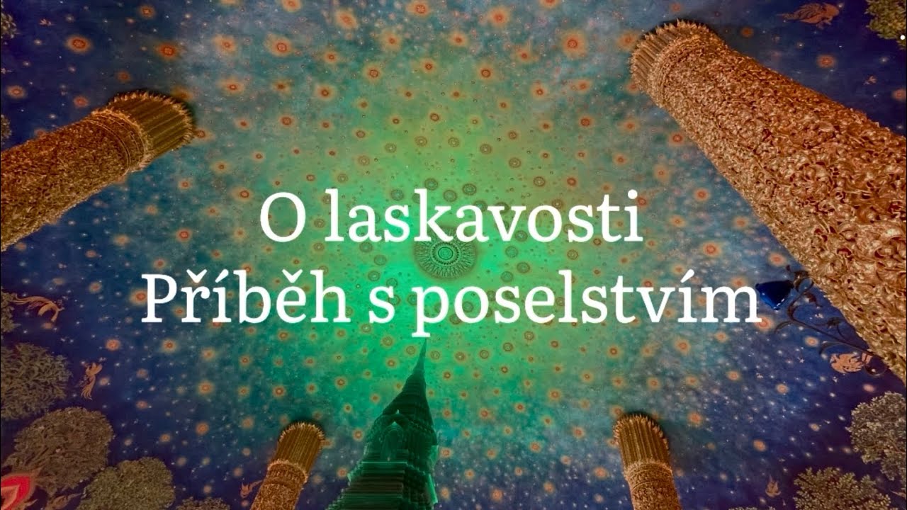 O laskavosti - příběh s poselstvím @Zářícísrdce777