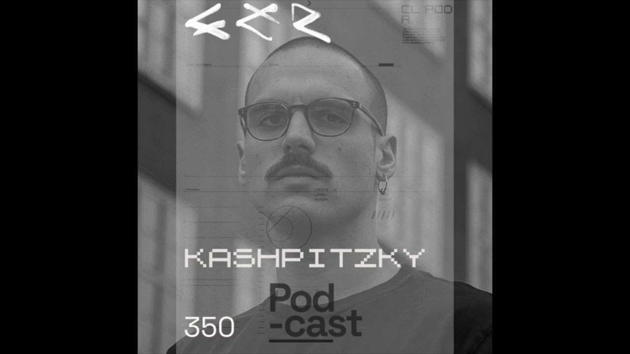 CLR Podcast 350 w\ Kashpitzky