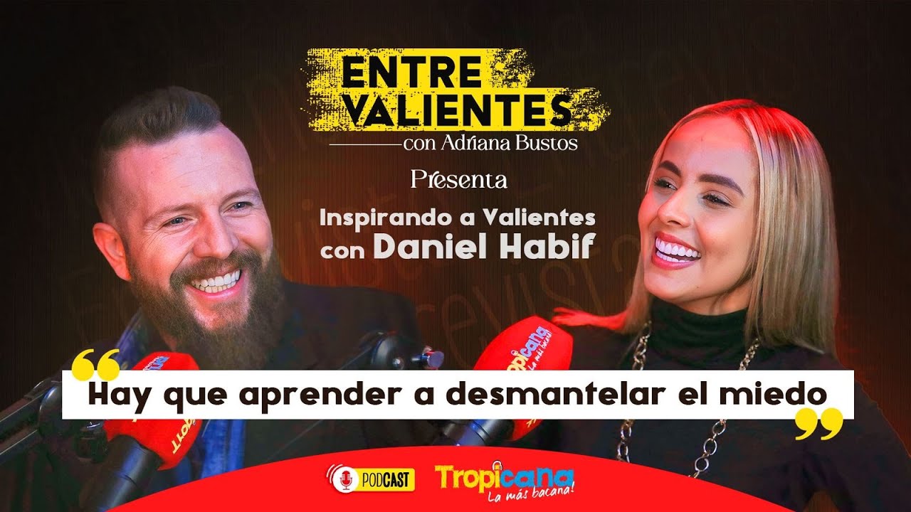 ASÍ fue como DANIEL HABIF SUPERÓ el miedo a HABLAR EN PÚBLICO | Entre Valientes