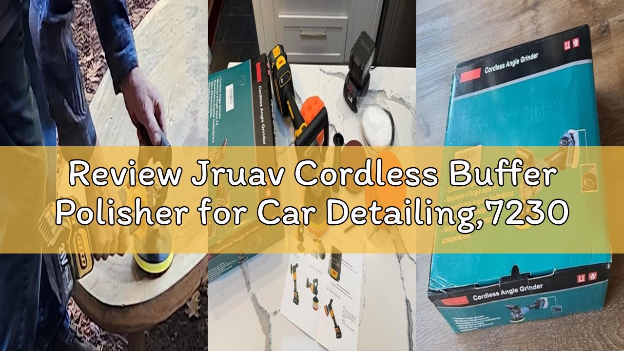 Review Jruav Cordless Buffer Polisher for Car Detailing,7230 RPM Car Buffer Polisher,21V 4.0Ah Li-io