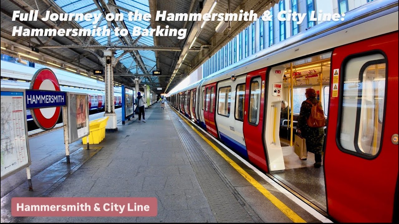 Full Journey on the Hammersmith & City Line: Hammersmith to Barking