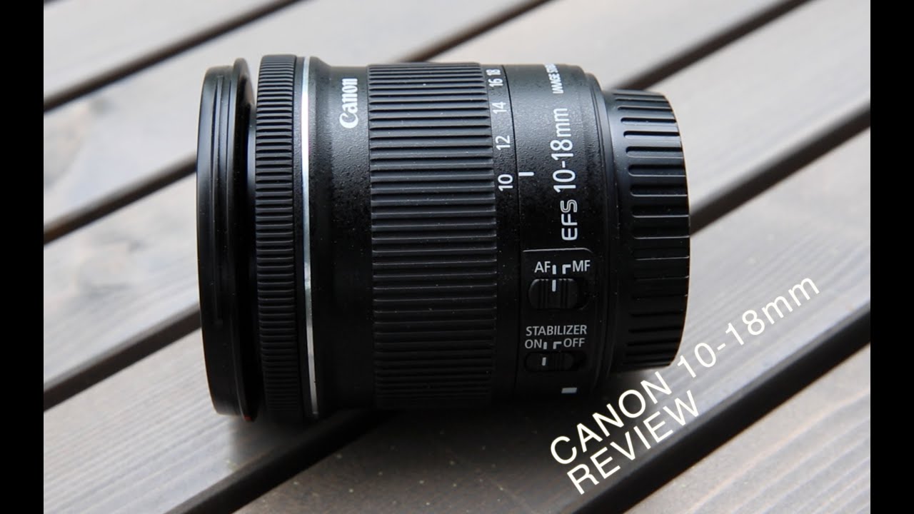 Обзор Canon EF-S 10-18mm