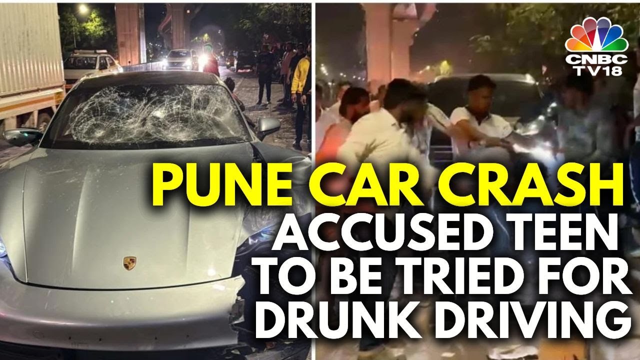Pune Car Crash: Minor Accused To Be Tried Under Drunk Driving Rules | | N18V | CNBC TV18