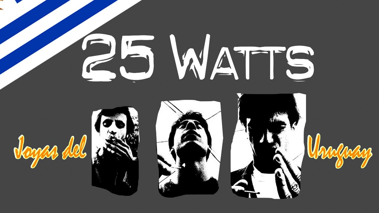 25 Watts (2001): Joyas del Uruguay