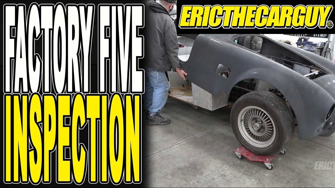 Factory Five Inspection with David Pohli (Episode 1)