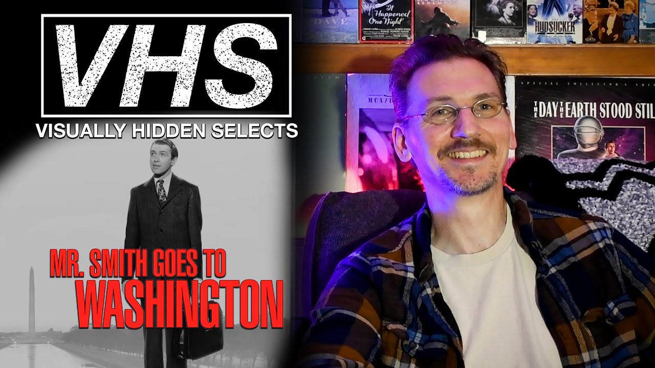 MR. SMITH GOES TO WASHINGTON (1939) And Actually Makes a Difference – Visually Hidden Selects
