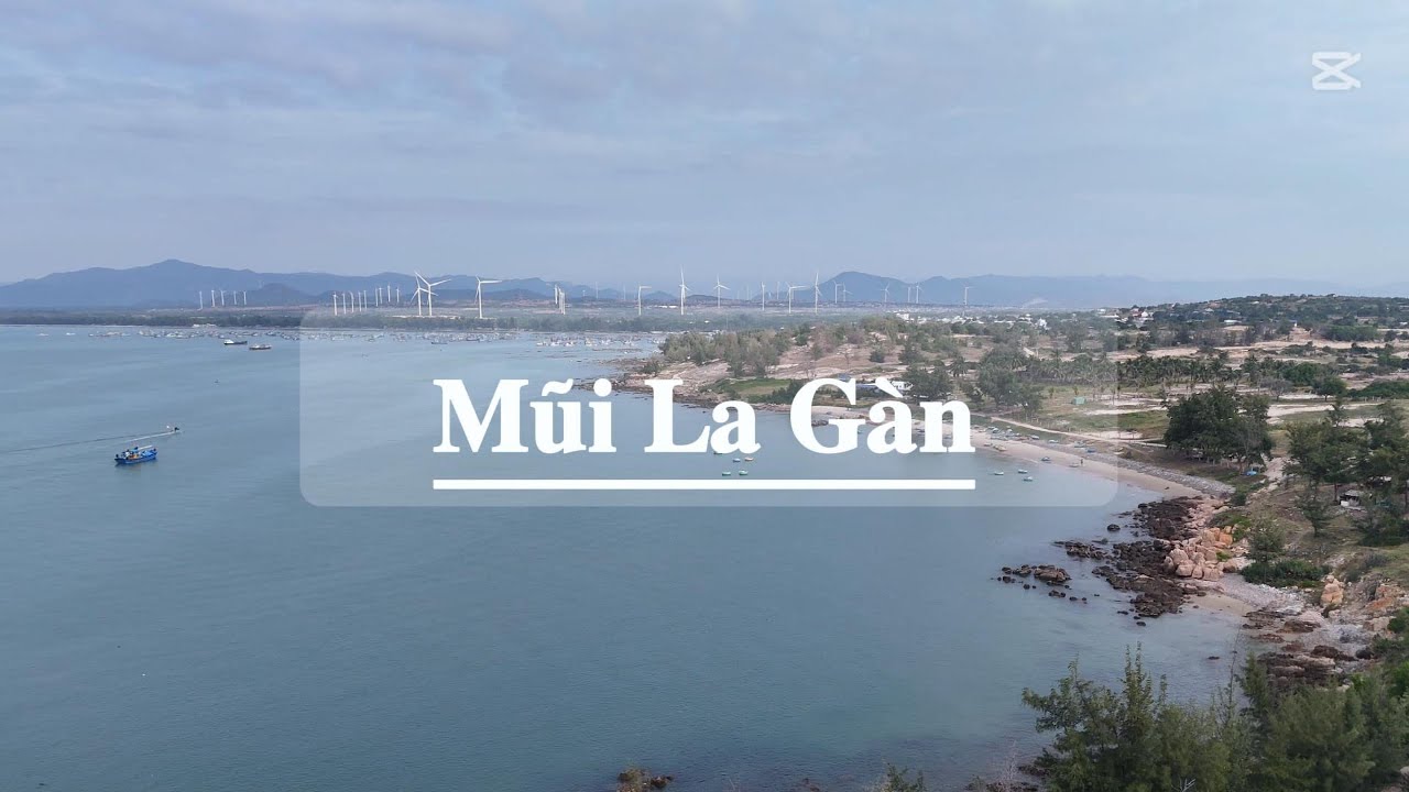 Flycam Mũi La G&agrave;n - Biển Cổ Thạch - x&atilde; B&igrave;nh Thạnh - Tuy Phong - B&igrave;nh Thuận - 4K Video