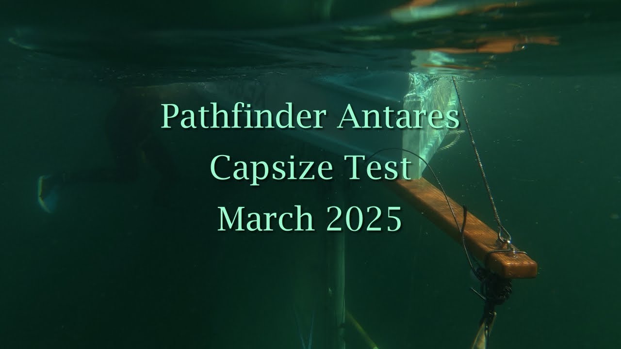 Capsize! John Welsford Pathfinder 'Antares' test