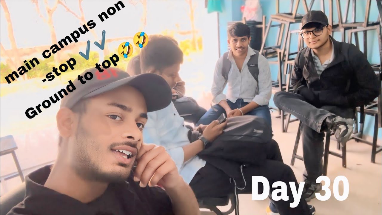 Aaj main campus bahadurgarh ground to top non - stop  msti full enjy  daily vlog day 30  #funnyvlog😂