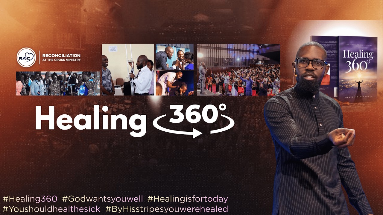 HEALING 360 with Rev. Benjamin Kasankya