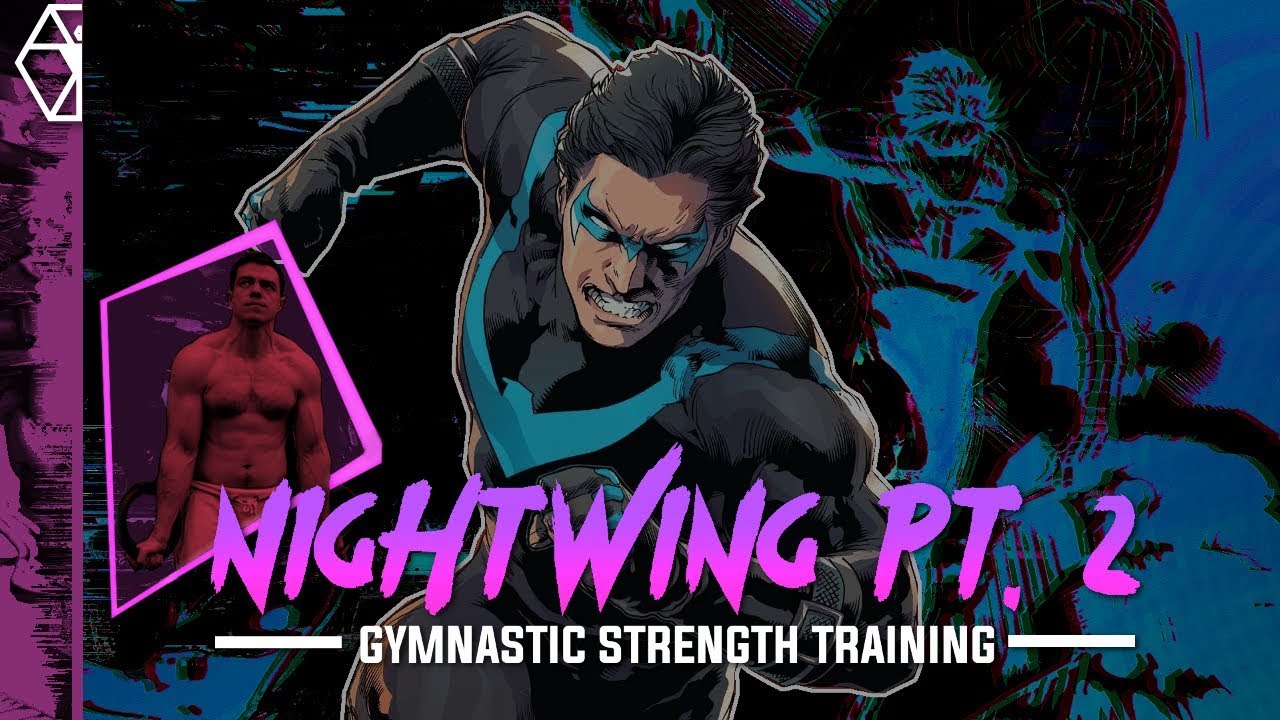 NIGHTWING Workout Part 2 | Gymnastic Strength Training | Batman Training Series