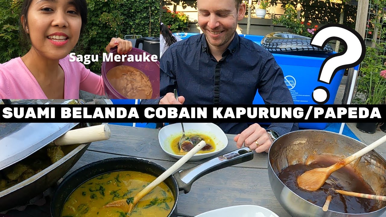 SUAMIKU TAKUT DISURUH MAKAN!! PERTAMA KALI DALAM HIDUP MAKAN  KAPURUNG / PAPEDA - SAGU MERAUKE.