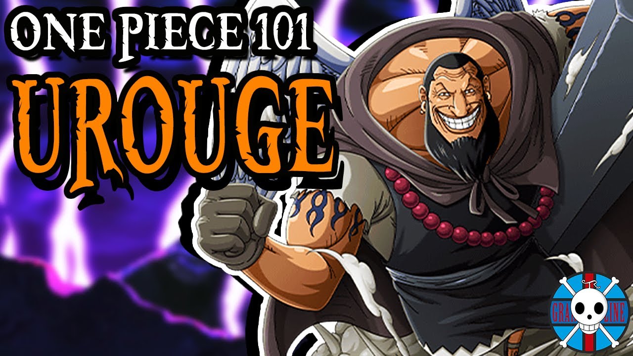 Urouge Explained | One Piece 101 | Grand Line Review
