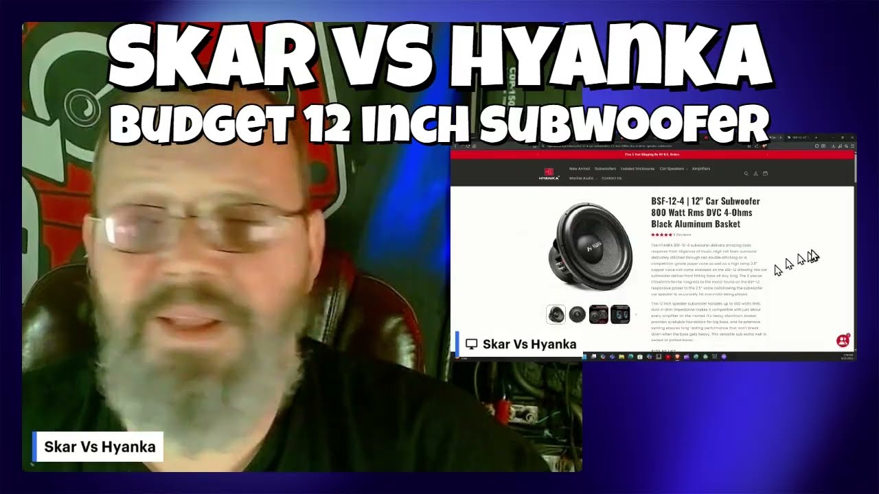 Skar Vs Hyanka What is the best budget 12 inch subwoofer?