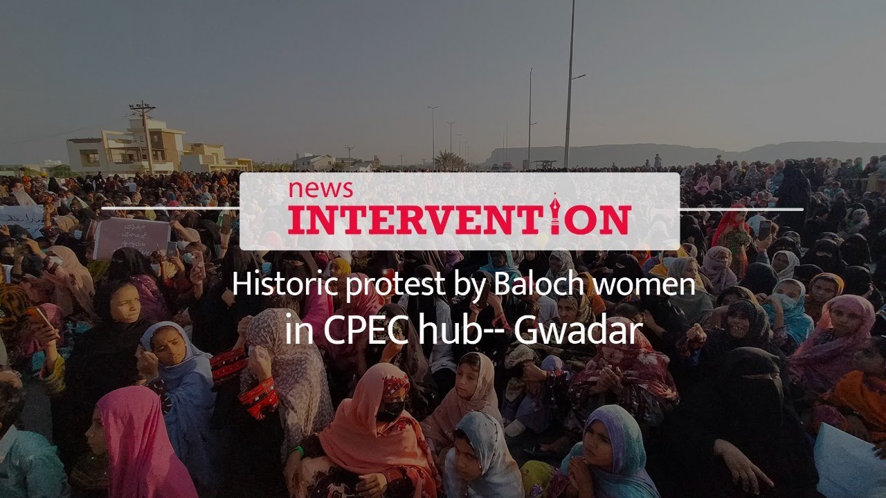 Historic protest by Baloch women in Gwadar, the CPEC hub