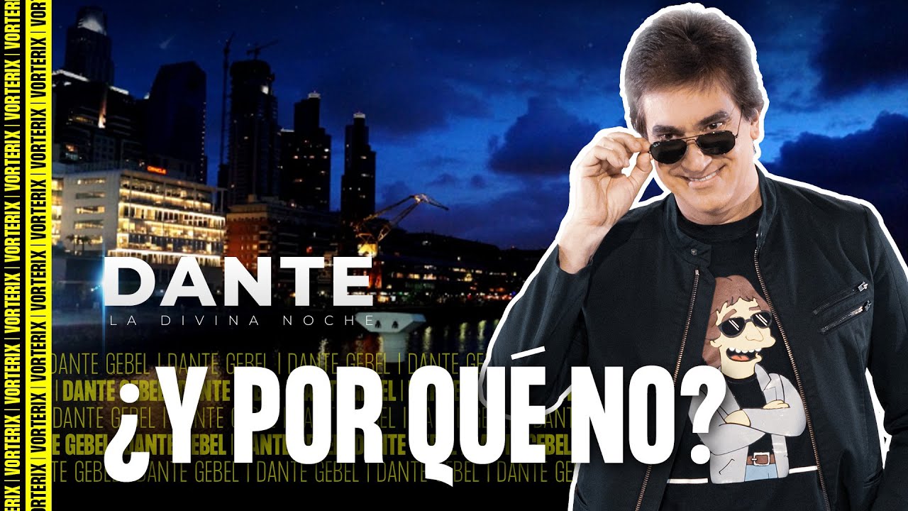 ¿Y Por Qué No? - La Divina Noche de Dante Gebel