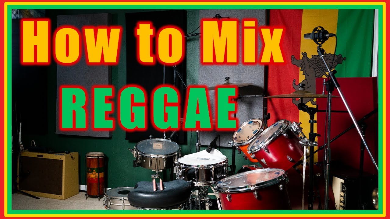 HOW TO MIX REGGAE | Reggae Mixing Tutorial
