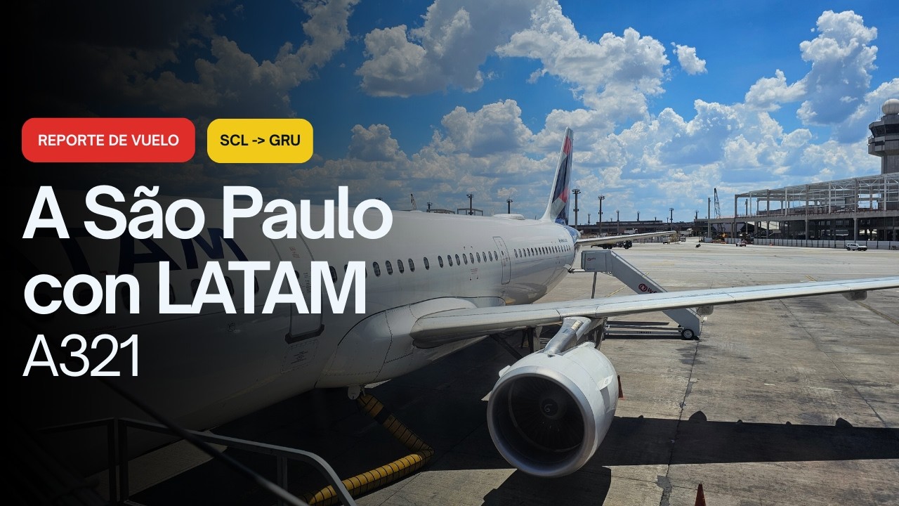 Reporte de vuelo LATAM | Santiago (SCL) → São Paulo (GRU) | LA762 | Airbus A321