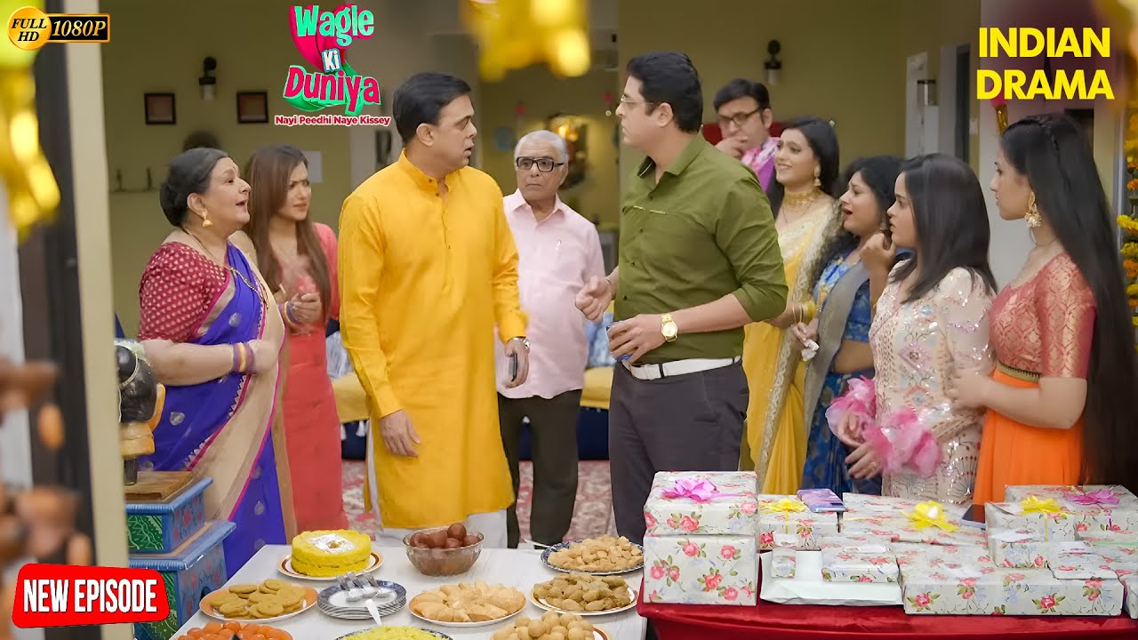 परिवार में हंगामा! 🎉 राजेश और वागले की दुनिया का नया ड्रामा | Wagle Ki Duniya | Family Show |Tv Show