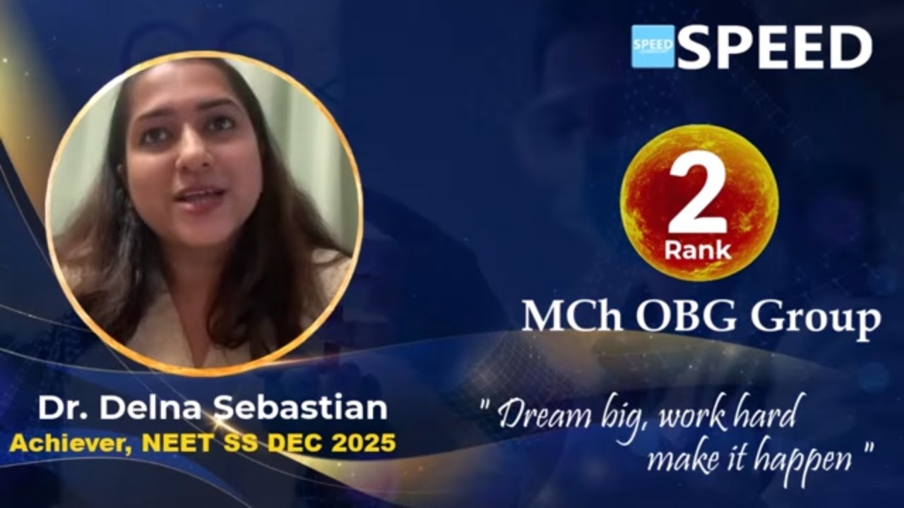 NEET SS Dec 2025 Rank 2 | Dr. Delna Sebastian | MCh OBG | SPEED