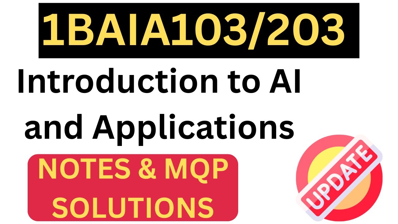 AI & Applications 1BAIA103/203 Notes PDF + Solved MQP Set 1 & 2 | VTU 2025 Must-Watch