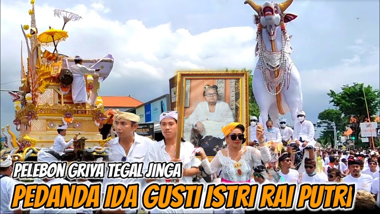 PELEBON IDA PEDANDA ISTRI GRIYA TEGAL JINGA 2022