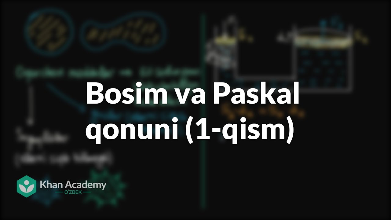 Bosim va Paskal qonuni (1-qism) | Suyuqliklar | Fizika